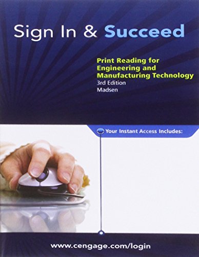 sign in and succeed print reading for engineering and manufacturing technology 3rd edition david a madsen