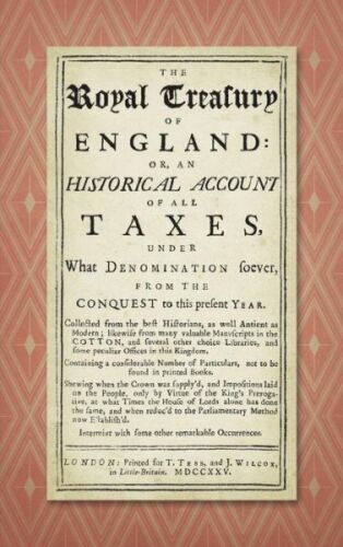 the royal treasury of england or an historical account of all taxes unde 1st edition john stevens