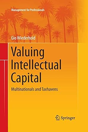 valuing intellectual capital multinationals and taxhavens 1st edition gio wiederhold 1489987266,