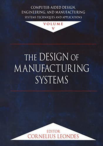 the design of manufacturing systems computer aided design engineering and manufacturing systems techniques
