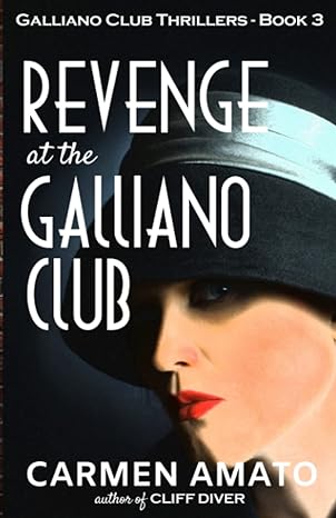 revenge at the galliano club 1st edition carmen amato 978-1735307985