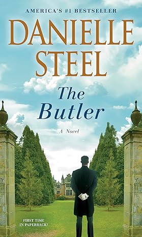 the butler a novel 1st edition danielle steel 1984821547, 978-1984821546