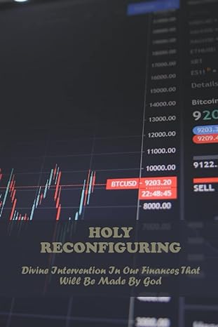 holy reconfiguring divine intervention in our finances that will be made by god 1st edition jettie keefer