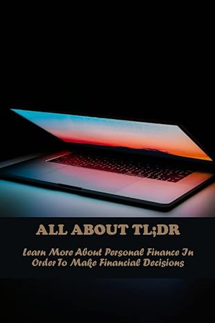 all about tl dr learn more about personal finance in order to make financial decisions 1st edition avery