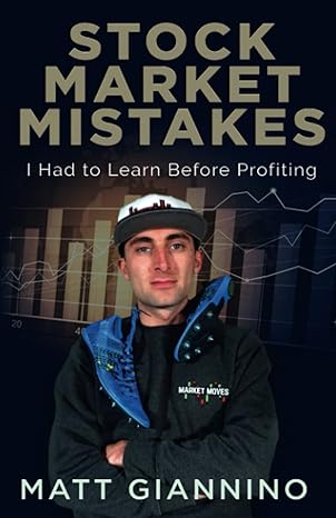 stock market mistakes i had to learn before profiting 1st edition mr. matthew giannino 1734554061,