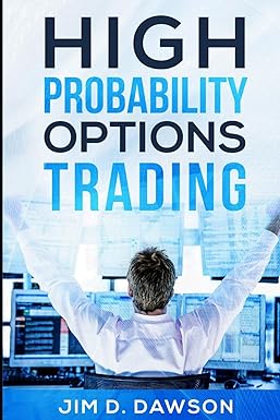 high probability options trading 1st edition jim d. dawson 1798022834, 978-1798022832