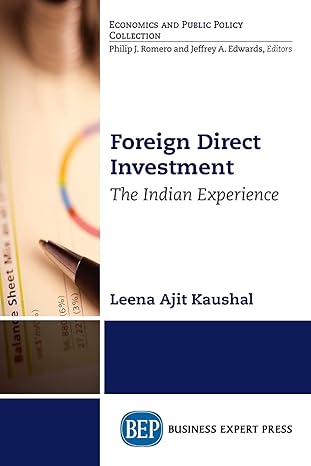 foreign direct investment the indian experience 1st edition leena ajit kaushal 1949443493, 978-1949443493