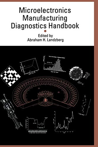 microelectronics manufacturing diagnostics handbook 1st edition abraham h. landzberg 0442004710, 9780442004712