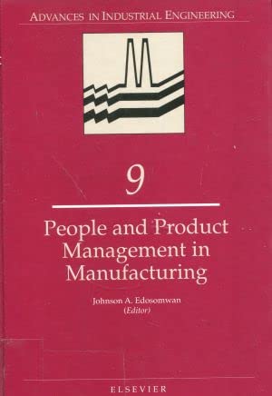 people and product management in manufacturing 9th edition johnson aimie edosomwan 0444884629, 9780444884626