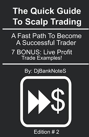 the quick guide to scalp trading a fast path to become a successful trader 7 bonus live profit trade examples
