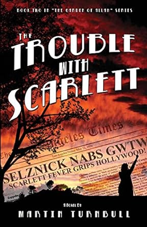 the trouble with scarlett 1st edition martin turnbull 978-1480044777
