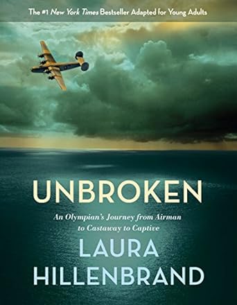 unbroken an olympian s journey from airman to castaway to captive 1st edition laura hillenbrand 0385742525,