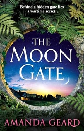 the moon gate a sweeping tale of love war and a house of secrets for fans of historical fiction new for 2023