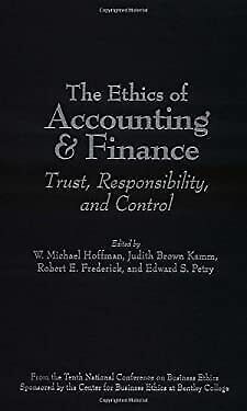 the ethics of accounting and finance trust responsibility and control 1st edition edward petry 9780899309972,