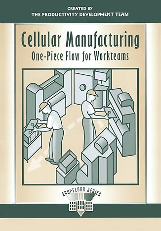 cellular manufacturing one piece flow for workteams 1st edition productivitydevelopmentteam 9781563272134