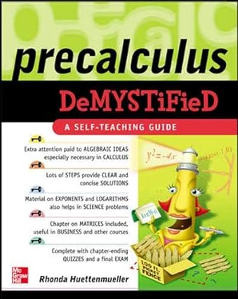 pre calculus demystified a self teaching guide 1st edition rhonda huettenmueller 0071439277, 978-0071439275