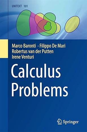 calculus problems 1st edition marco baronti ,filippo de mari ,robertus van der putten ,irene venturi