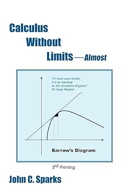 calculus without limits almost 3rd edition john sparks 1418441244, 978-1418441241