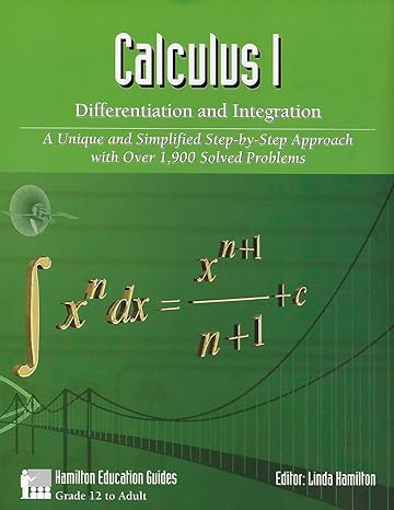 calculus i differentiation and integration 1st edition dan hamilton ,linda hamilton 0964995441, 978-0964995444