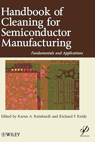 handbook for cleaning for semiconductor manufacturing fundamentals and applications 1st edition karen a.