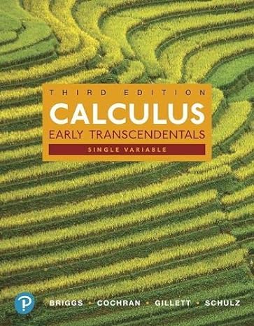single variable calculus early transcendentals 3rd edition william briggs ,lyle cochran ,bernard gillett