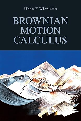 brownian motion calculus 1st edition ubbo f. wiersema 0470021705, 978-0470021705