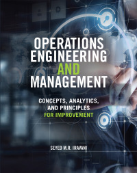 operations engineering and management concepts analytics and principles for improvement 1st edition seyed