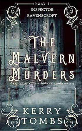 the malvern murders a captivating victorian historical murder mystery 1st edition kerry tombs 1789312892,