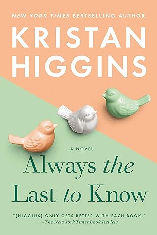 always the last to know 1st edition kristan higgins 0451489454, 978-0451489456