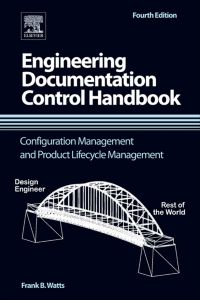 engineering documentation control  configuration management and product lifecycle management 4th edition