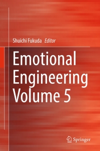 emotional engineering volume 5 1st edition shuichi fukuda 3319531948, 3319531956, 9783319531946, 9783319531953