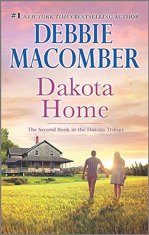 dakota home 1st edition debbie macomber 978-0778318880
