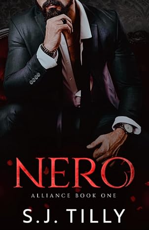 nero alliance series book one 1st edition s.j. tilly b0bybh2d1d, 979-8375129228