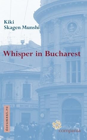 whisper in bucharest 1st edition kiki skagen munshi 1530040019, 978-1530040018