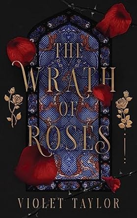 the wrath of roses a dark fairy tale reimagining  violet taylor b0c5241rm5, 979-8986523583