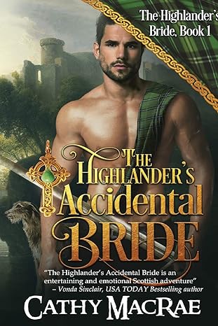 the highlander s accidental bride book 1 in the highlander s bride series  cathy macrae 978-0996648530