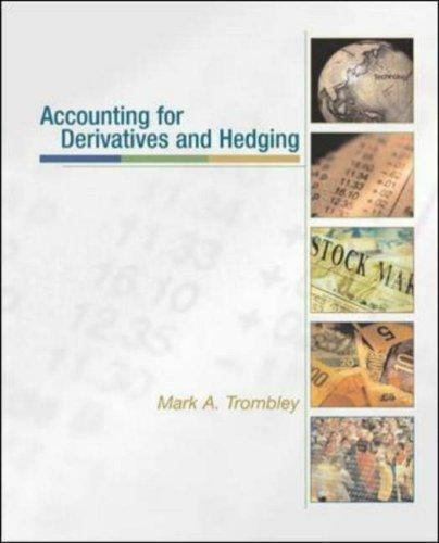 accounting for derivatives and hedging 1st edition mark a. trombley 0072440449, 9780072440447