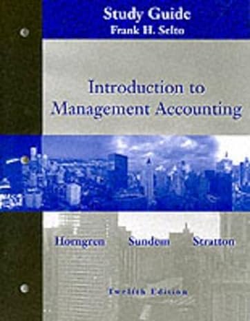 introduction to management accounting study guide 12th edition charles t. horngren 0130342297, 978-0130342294