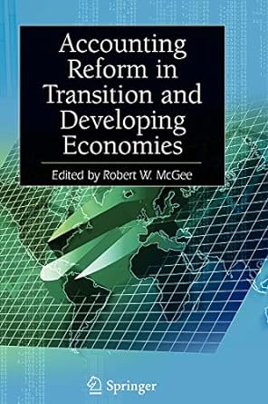accounting reform in transition and developing economies 1st edition robert w. mcgee 1441938214,