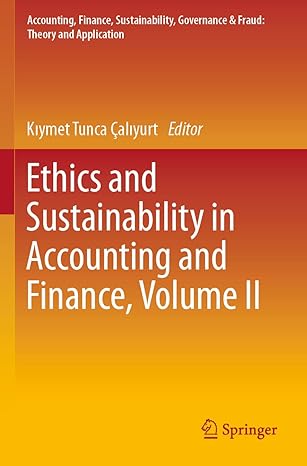 Ethics And Sustainability In Accounting And Finance Volume 2