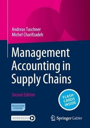 management accounting in supply chains 2nd überarb. u. erw. edition andreas taschner, michel charifzadeh