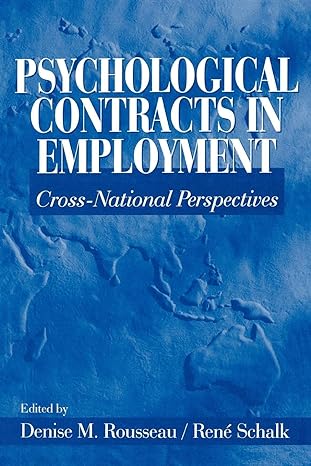 psychological contracts in employment cross national perspectives 1st edition denise m. rousseau ,rene schalk