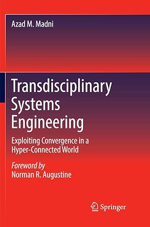 transdisciplinary systems engineering exploiting convergence in a hyper connected world 1st edition azad m.