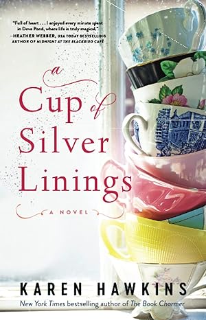 a cup of silver linings a novel 1st edition karen hawkins 1982105569, 978-1982105563