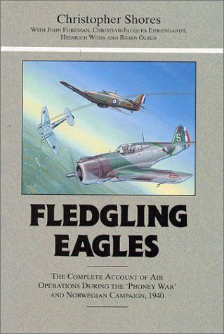fledgling eagles 1st edition christopher shores 9780948817427, 9780948817427
