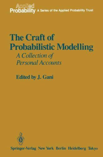 the craft of probabilistic modelling a collection of personal accounts 1st edition n. t. j. bailey