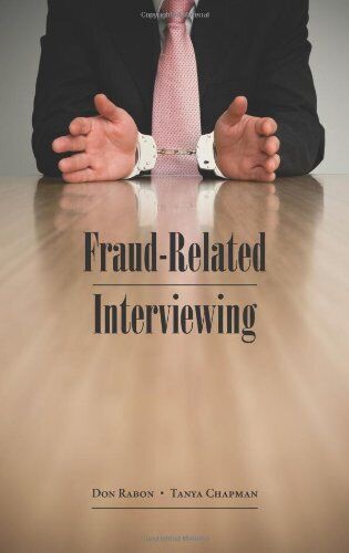 fraud related interviewing 1st edition don rabon, tanya chapman 9781594607066, 1594607060