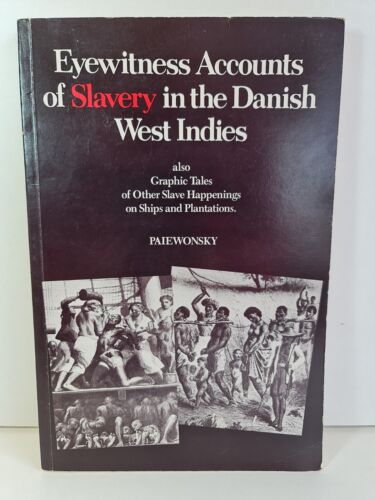 eyewitness accounts of slavery in the danish west indies 1st edition isidor paiewonsky 9780823212606,