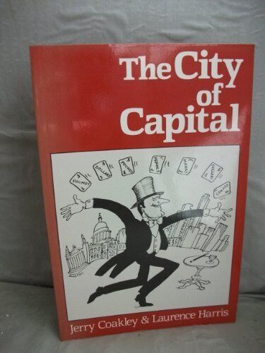 the city of capital 1st edition laurence harris, jerry coakley 9780631133636