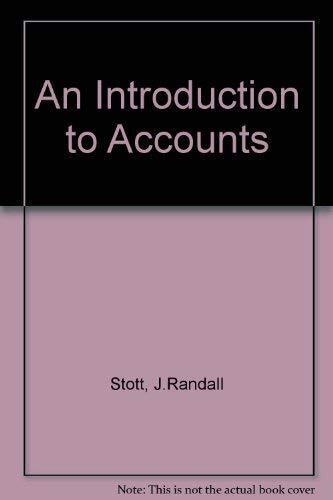 an introduction to accounts 1st edition j.randall stott 9780713102208, 9780713102208